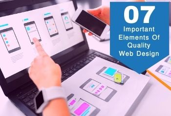 7 Important Elements Of Quality Web Design